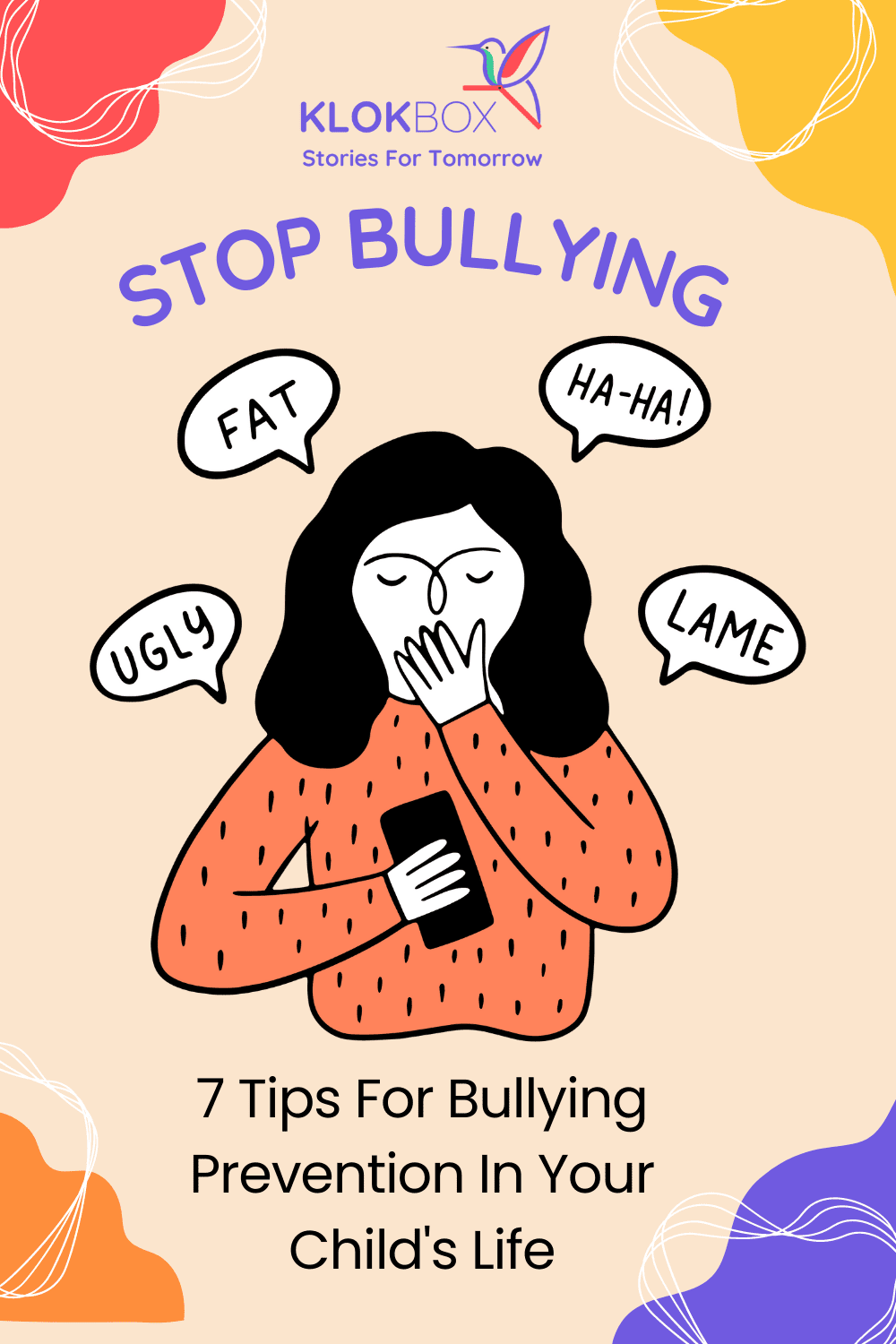 7 Tips For Bullying Prevention In Your Child's Life