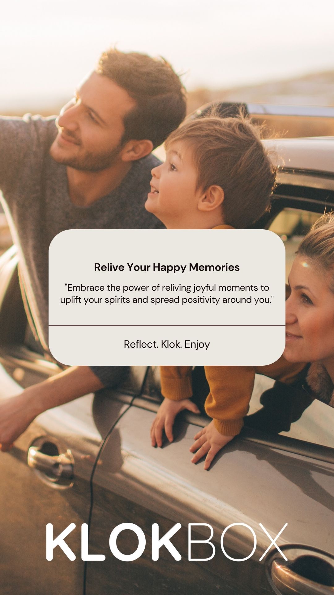 Relive Your Happy Memories