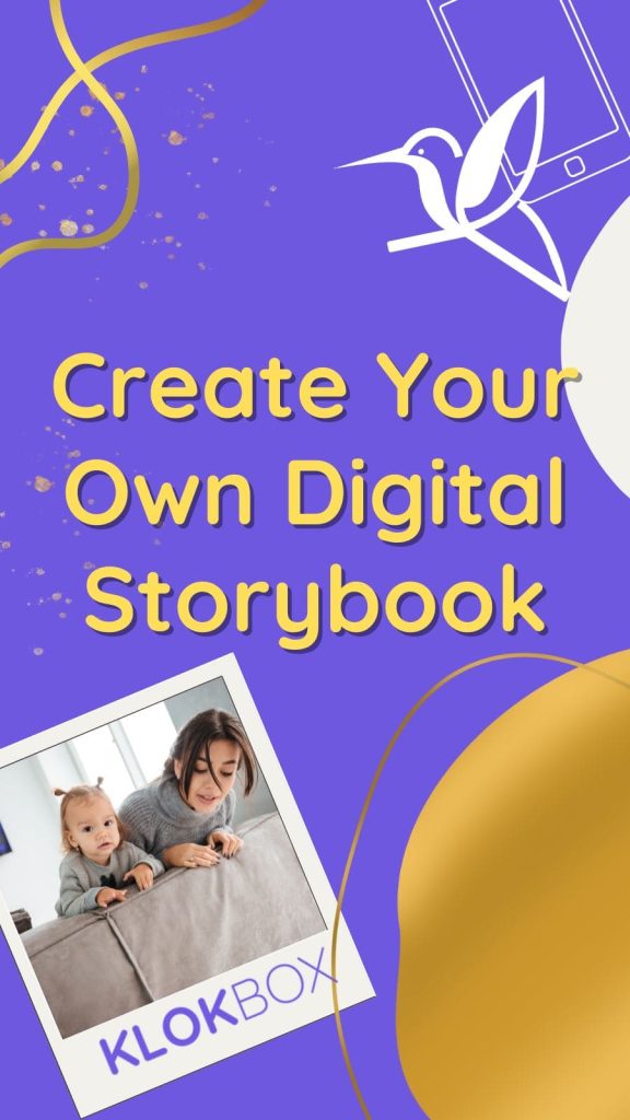 A vibrant purple background with golden decorative elements featuring a text headline "Create Your Own Digital Storybook" in bold yellow font. A polaroid-style image shows a smiling young mother and a toddler peeking over a couch, with the app name "KLOKBOX" written below in purple.